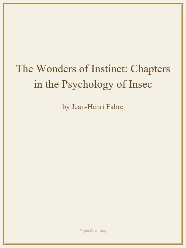 The Wonders of Instinct: Chapters in the Psychology of Insects